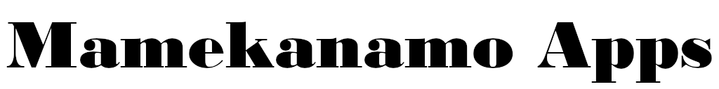 Mamekanamo Apps
